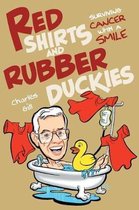 Red Shirts and Rubber Duckies