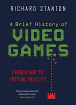 Brief Histories - A Brief History Of Video Games