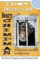 The Diary of Henry Chimpman Volume 1