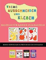 Basteln fur Kinder zum Basteln (Tiere ausschneiden und kleben)