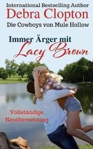 Immer AErger mit Lacy Brown