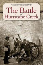 Forrest's Calvary in The Battle of Hurricane Creek