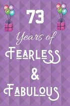 73 Years of Fearless & Fabulous