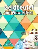 Geldbeutel mit Wow-Effekt: 20+1 Dreieck-Wechselcover-Vorlagen