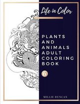PLANTS AND ANIMALS ADULT COLORING BOOK (Book 6)