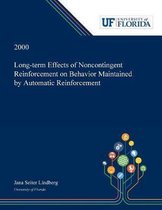 Long-term Effects of Noncontingent Reinforcement on Behavior Maintained by Automatic Reinforcement