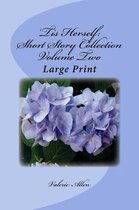 'Tis Herself: Short Story Collection Volume Two