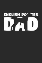 English Pointer Notebook 'English Pointer Dad' - English Pointer Journal - Gift for Dog Lovers