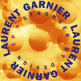 Laurent Garnier - Stronger By Design (12" Vinyl Single)