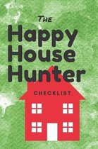 The Happy House Hunter Checklist