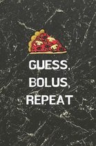 Guess, Bolus, Repeat: My Diabetes Log Book