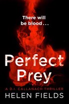 A DI Callanach Thriller 2 - Perfect Prey (A DI Callanach Thriller, Book 2)