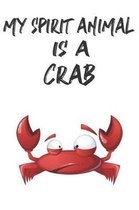 My Spirit Animal Is A Crab