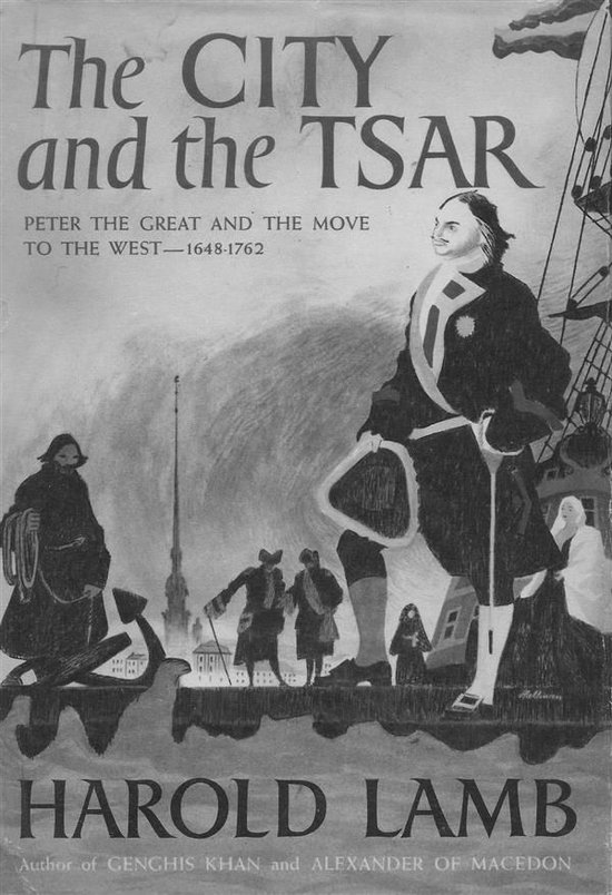 The City and the Tsar: Peter the Great and the Move to the W ... - cover