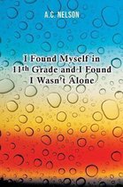 I Found Myself in 11th Grade and I Found I Wasn't Alone