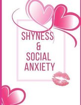 Shyness and Social Anxiety Workbook