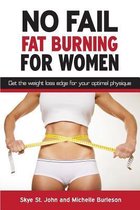 No Fail Fat Burning For Women