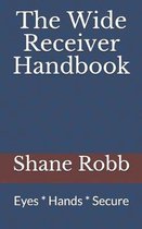 The Wide Receiver Handbook