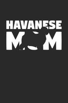 Havanese Notebook 'Havanese Mom' - Gift for Dog Lovers - Havanese Journal