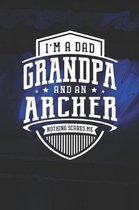 I'm A Dad Grandpa & An Archer Nothing Scares Me