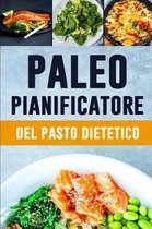 Paleo Pianificatore del Pasto Dietetico