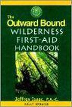 The Outward Bound Wilderness First Aid Handbook