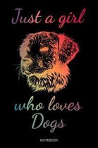 Just A Girl Who Loves Dogs