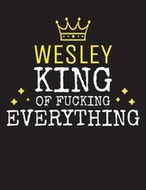 WESLEY - King Of Fucking Everything