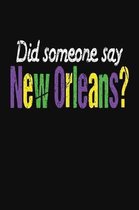 Did Someone Say New Orleans?
