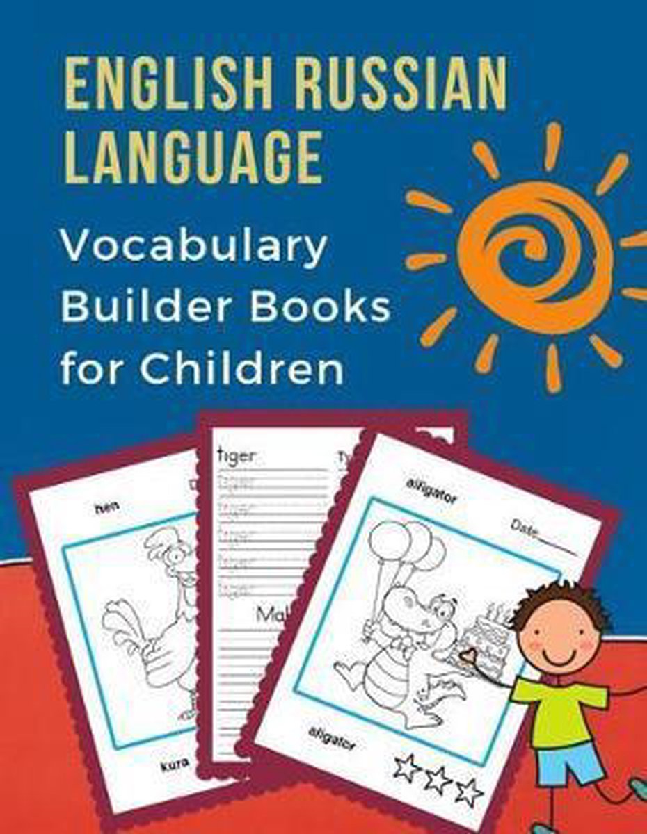 Английск русс&- English Russian Language Vocabulary Builder Books for Children - Professional Language Prep