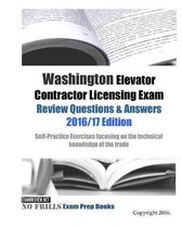 Washington Elevator Contractor Licensing Exam Review Questions & Answers 2016/17 Edition