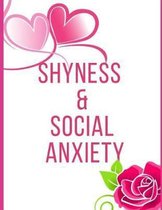 Shyness and Social Anxiety Workbook