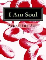 I Am Soul