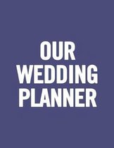 Our Wedding Planner