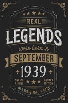 Real Legends were born in September 1939