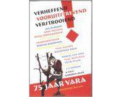 Verheffend, Vooruitstrevend, Verstrooiend