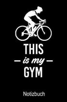 THIS IS MY GYM Fahrrad Notizbuch