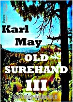 Karl-May-Reihe - Old Surehand III