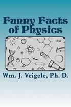 Funny Facts of Physics