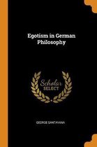 Egotism in German Philosophy