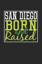 San Diego Born And Raised