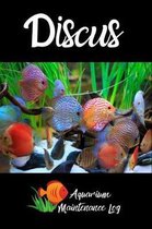 Discus Aquarium Maintenance Log