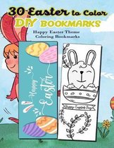 30 Easter to Color DIY Bookmarks