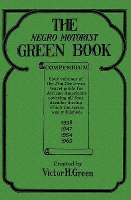 The Negro Motorist Green Book Compendium - cover