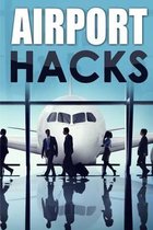 Airport Hacks