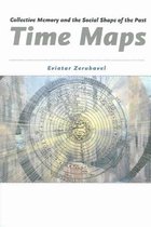 Time Maps - Collective Memory and the Social Shape of the Past