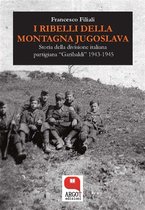 I ribelli della Montagna Jugoslava
