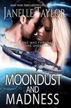 Moondust and Madness