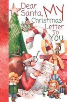 Dear Santa, My Christmas Letter To You