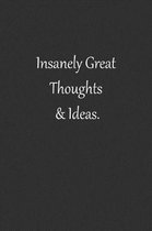 Insanely Great Thoughts & Ideas